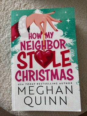 NWOT Meghan Quinn How My Neighbor Stole Christmas Romance Book